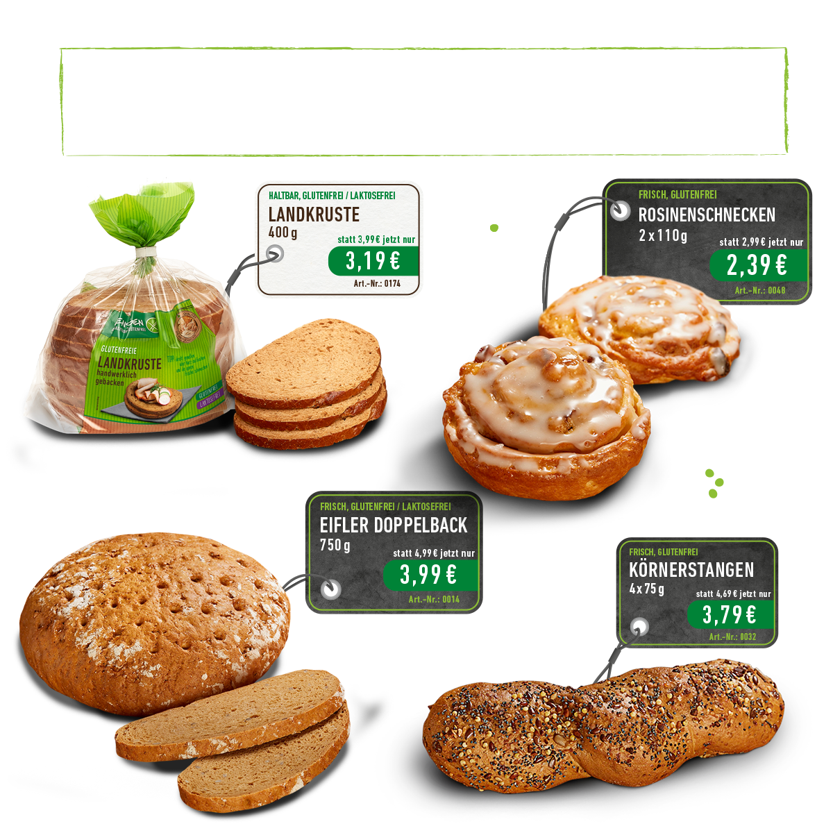 Angebot glutenfreie Landkruste, Eifler Doppelback, Rosinenschnecken, Körnerstangen