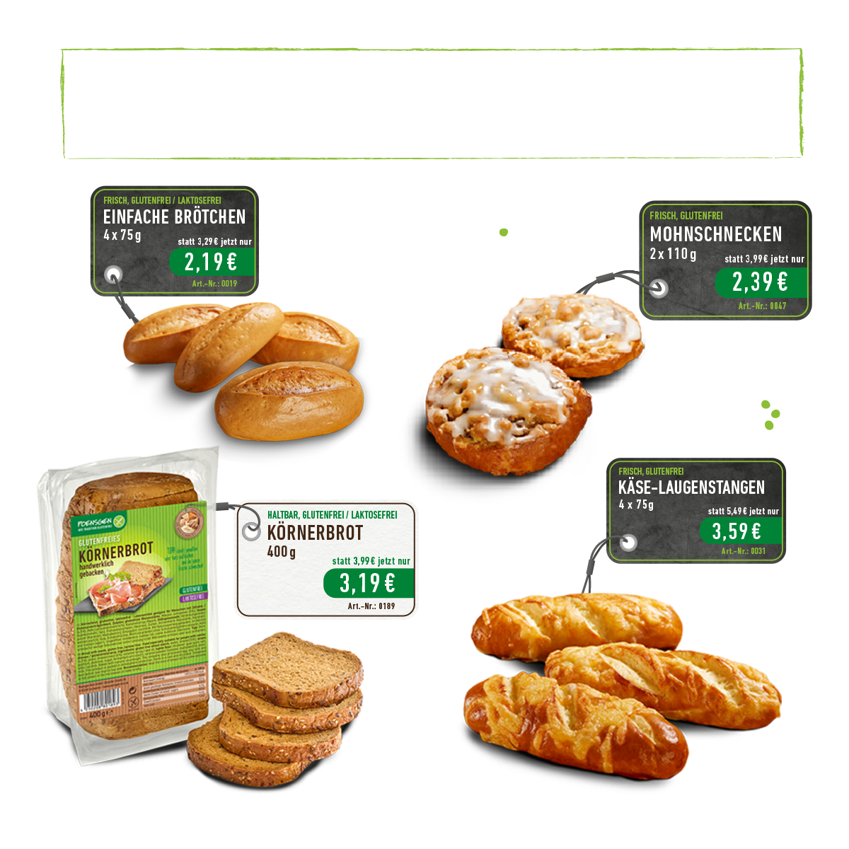 Brötchen glutenfrei, Käse-Laugenstangen glutenfrei, Körnerbrot glutenfrei, Mohnschnecken glutenfrei zum Angebotspreis